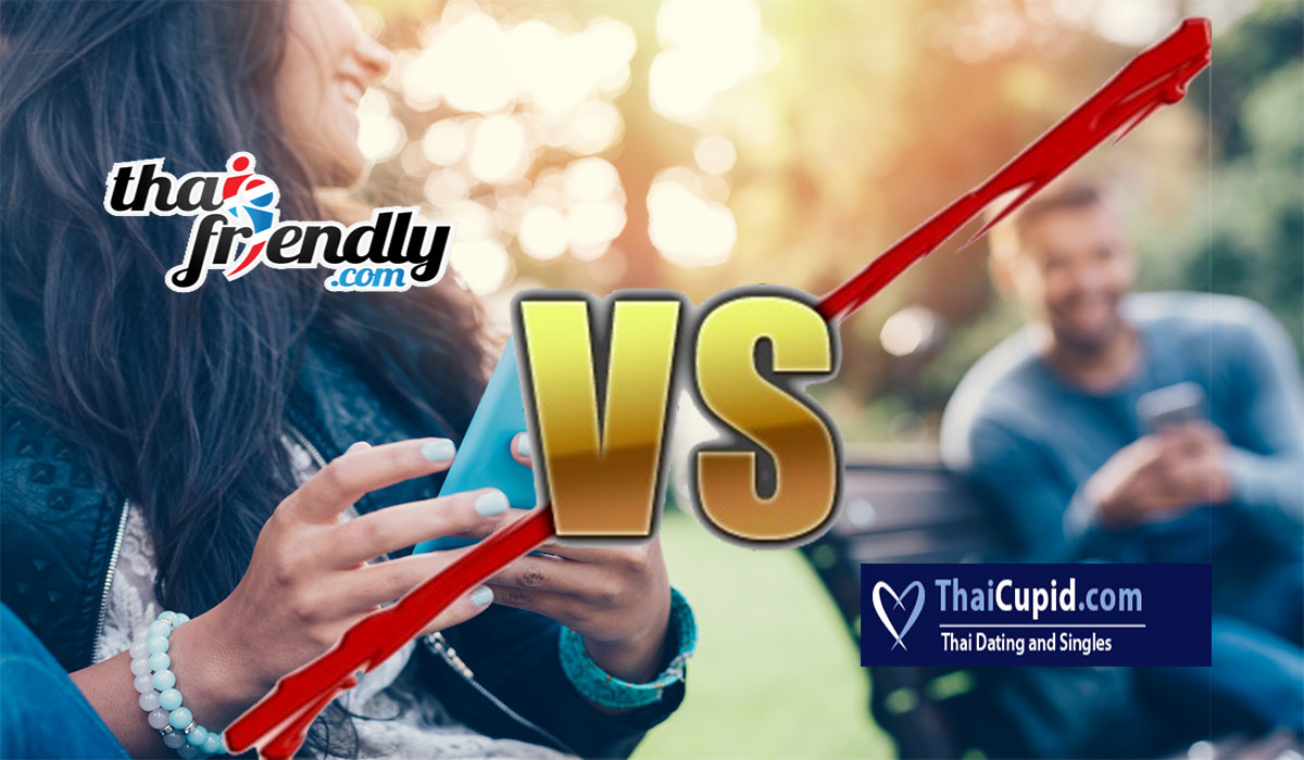 Thaifriendly vs. ThaiCupid – Die Singlebörsen im Vergleich